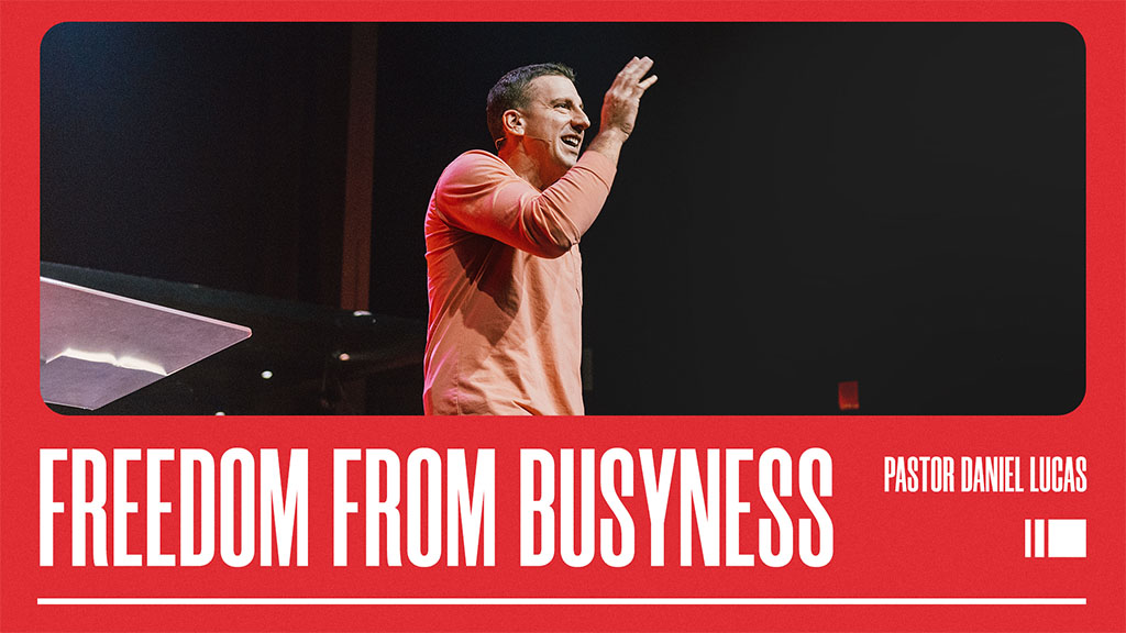 Freedom From Busyness