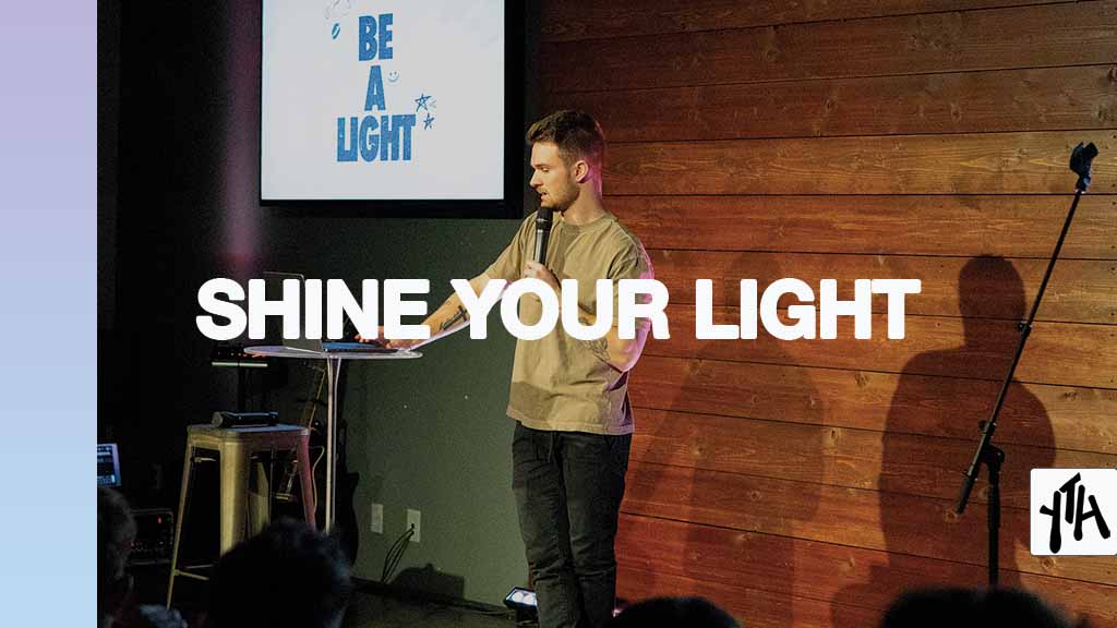 Shine Your Light