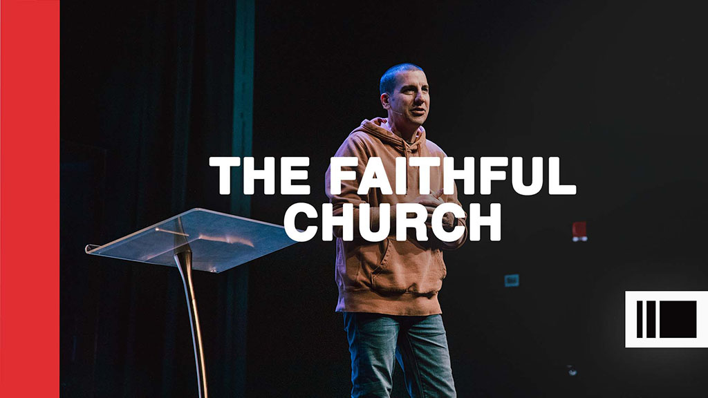 The Faithful Church