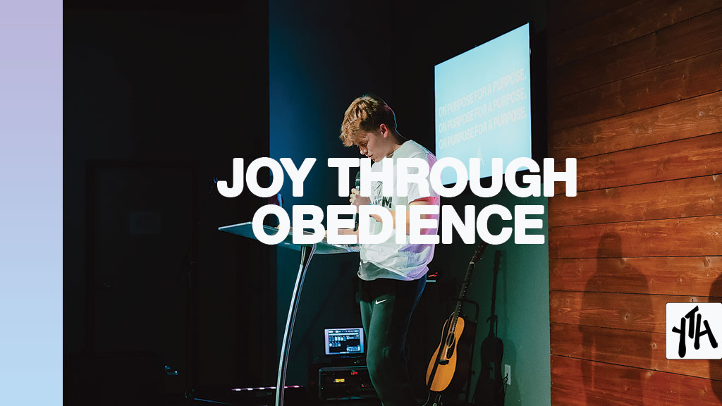 Joy Through Obedience