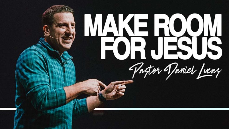 Make Room For Jesus