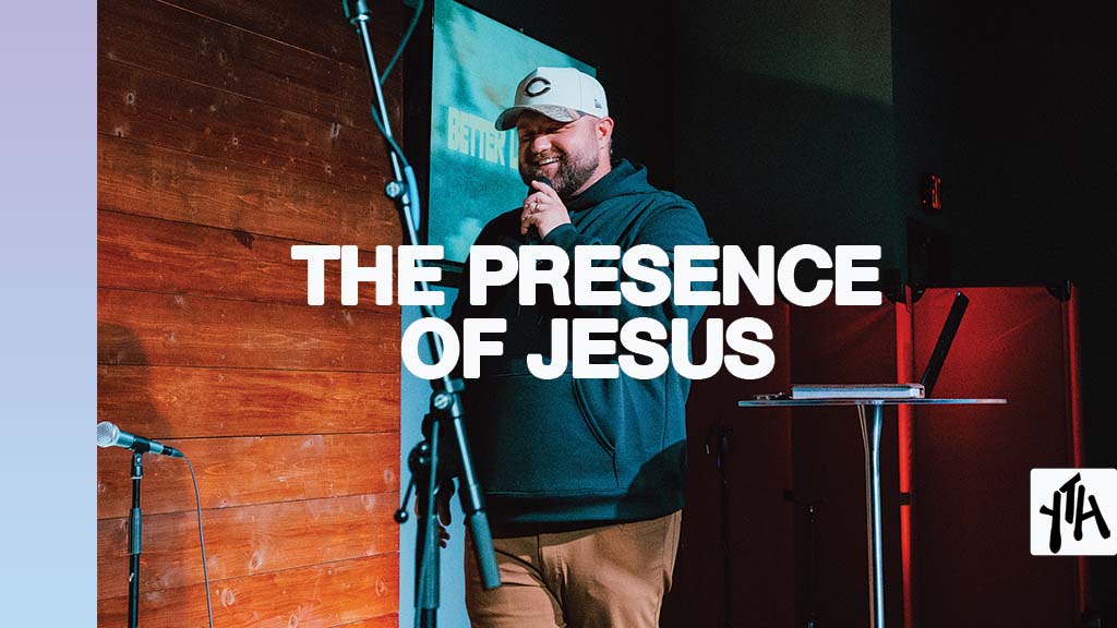 The Presence of Jesus