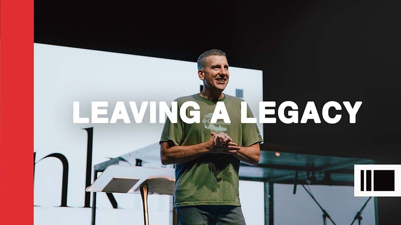Leaving A Legacy